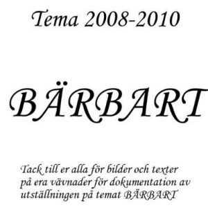 2008-2010 Bärbart